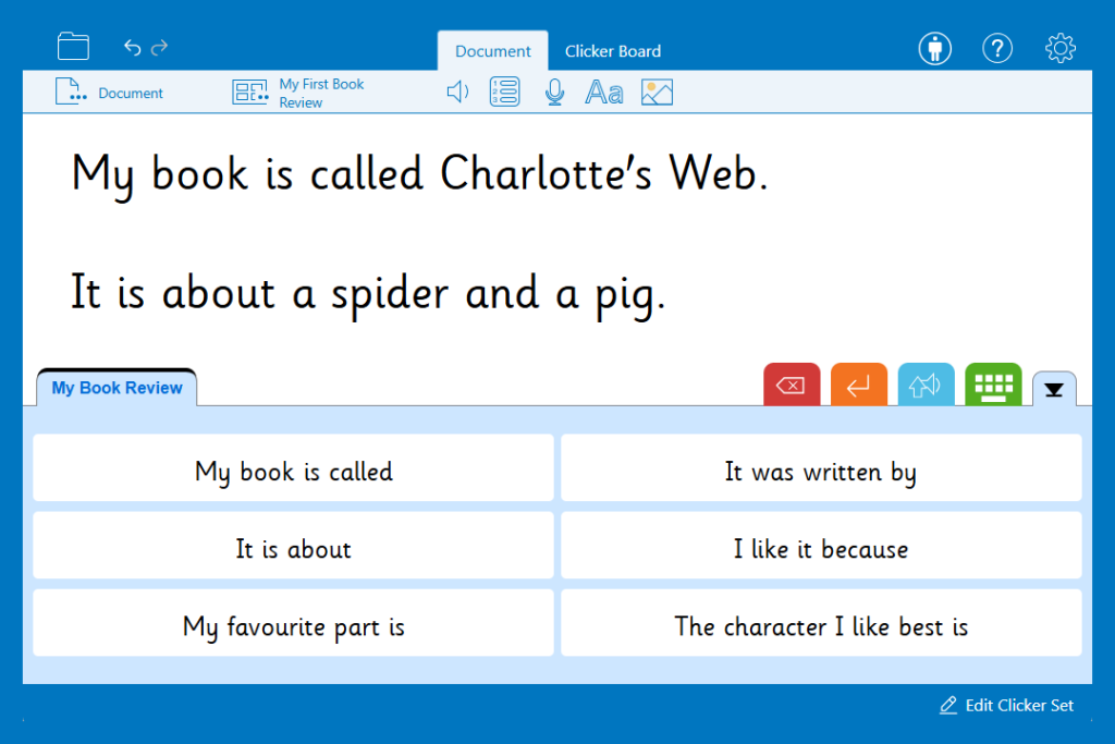 The 'My First Book Review' Clicker Word Bank with sentence starters. Two sentences about the novel Charlotte's Web have been added to the Document.
